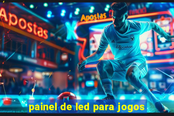 painel de led para jogos